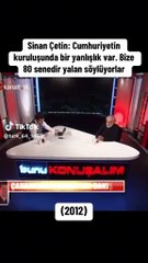 Sinan Çetin tekrar gündemde! Bize 80 yıldır yalan söylüyorlar.. Cumhuriyet’in kuruluşunda bir yanlışlık var