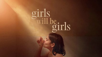 Girls Will Be Girls