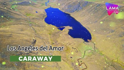 CARAWAY  Los Angeles del Amor | ▶︎ LAMA Music 🎧