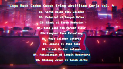 Lagu Rock  Cadas Cocok Iringi Aktivitas Kerja Vol. 4