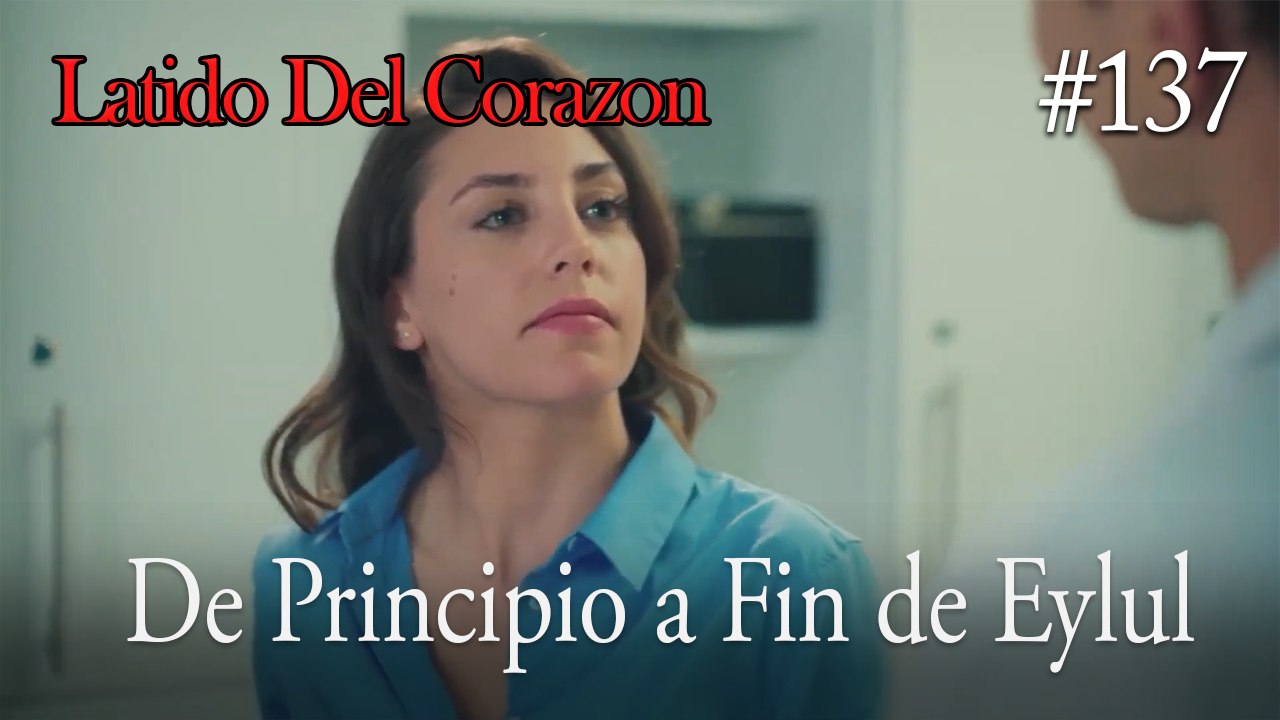 De Principio a Fin de Eylul #137