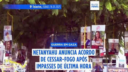 Israel confirma acordo de reféns com Hamas apesar de impasses de última hora