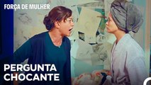 Como é Que Tu Conheces Esse Cara? - Força de Mulher Episodio 6