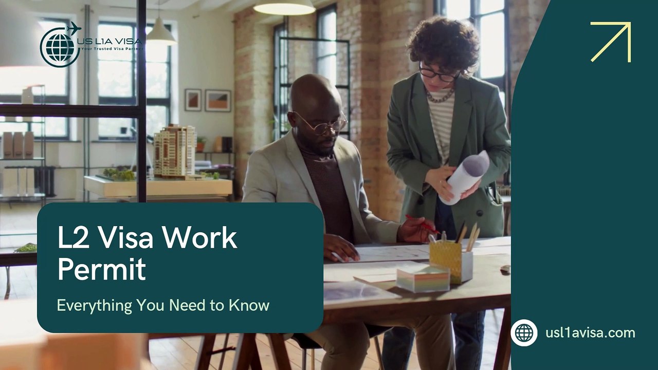 L2 Visa Work Permit: Everything You Need to Know