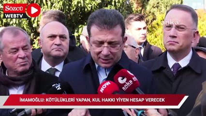 İmamoğlu: Kötülükleri yapan, kul hakkı yiyen hesap verecek