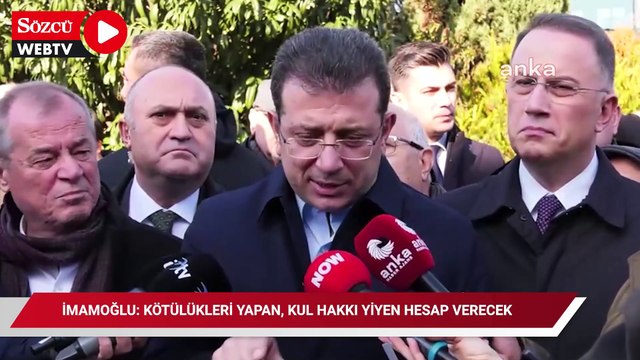 İmamoğlu: Kötülükleri yapan, kul hakkı yiyen hesap verecek