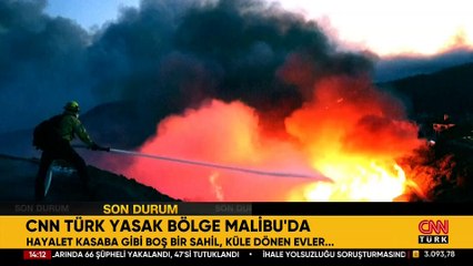 CNN TÜRK yasak bölge Malibu'da: Hayalet kasaba, boş bir sahil, küle dönen şehir...
