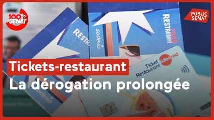 100% Sénat - Tickets-restaurant : la dérogation prolongée