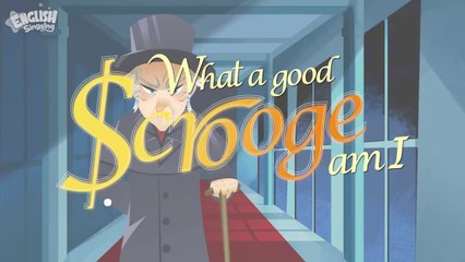 What a good scrooge am I + More Fairy Tales ｜ A Christmas Carol ｜ English Song and Story