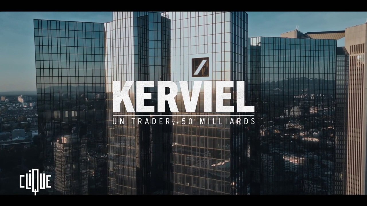 On a cliqué pour vous : "Kerviel : Un Trader, 50 Milliards" - Clique - CANAL+