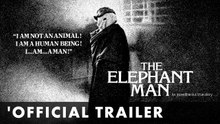 The Elephant Man (1980), de David Lynch | Tráiler
