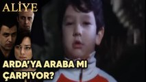 Arda'ya Araba mı Çarpıyor! - Aliye 49.Bölüm