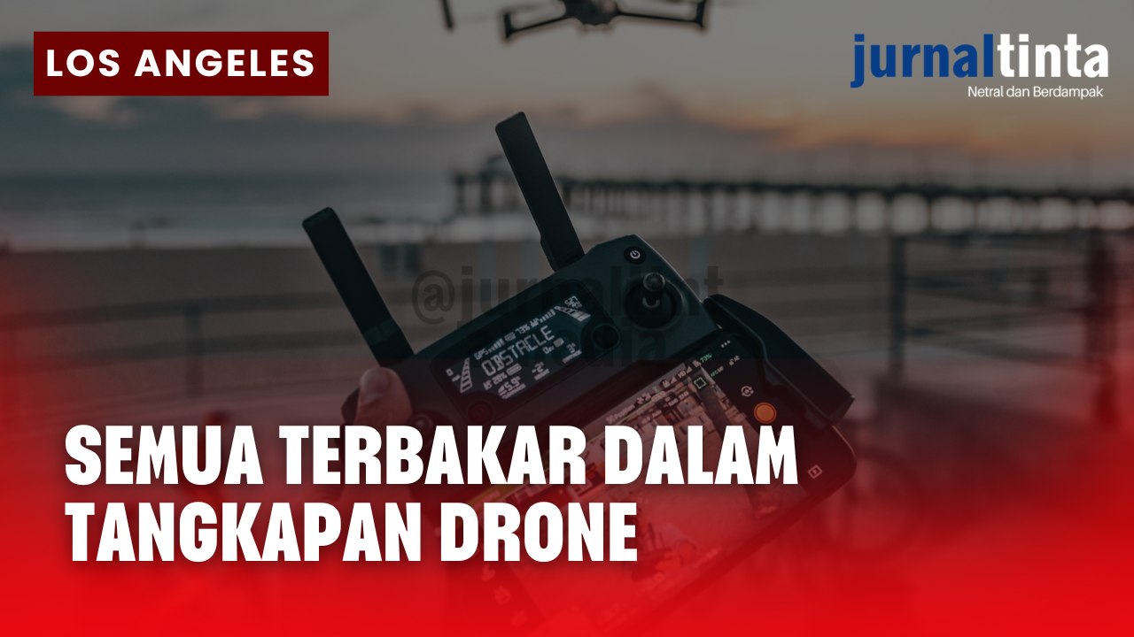 Melalui Drone, Begini Penampakan Kawasan yang Terbakar di Los Angeles