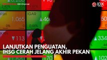 Lanjutkan Penguatan, IHSG Cerah Jelang Akhir Pekan