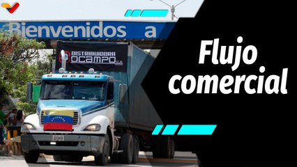 Al Aire | Venezuela presentó flujo comercial satisfactorio con Colombia en el 2024