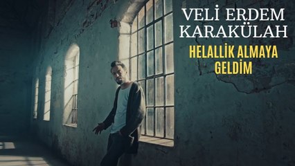 Veli Erdem Karakülah - Helallik Almaya Geldim (Official Clip)