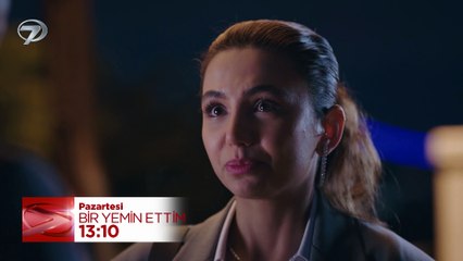 Bir Yemin Ettim 46. Bölüm Fragmanı - 18 Ocak Pazartesi