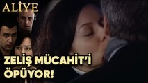 Zeliş Mücahit'i Öpüyor! - Aliye 59.Bölüm