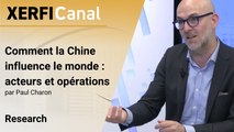 Comment la Chine influence le monde : acteurs et opérations [Paul Charon]