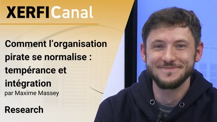 Comment l’organisation pirate se normalise : tempérance et intégration [Maxime Massey]