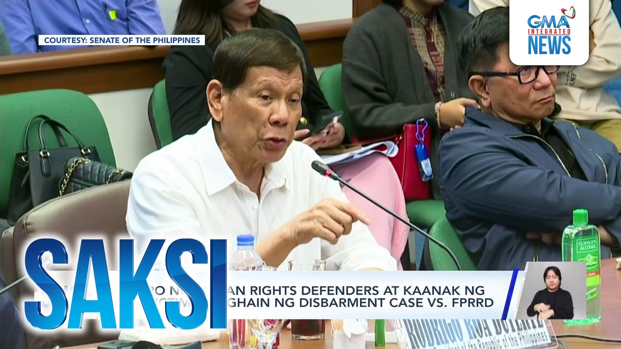 Grupo ng human rights defenders at kaanak ng EJK victims, naghain ng disbarment case vs. FPRRD | Saksi