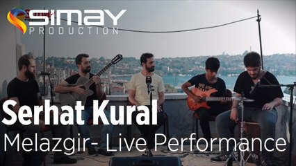 Serhat Kural - Melazgir - (Canlı Performans)