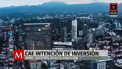 Nuevas inversiones en México caen 59%: KPMG