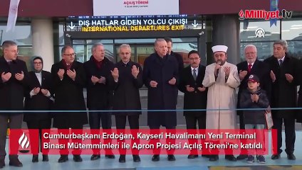 Cumhurbaşkanı Erdoğan, Kayseri Havalimanı Yeni Terminal Binası'nın açılışını yaptı