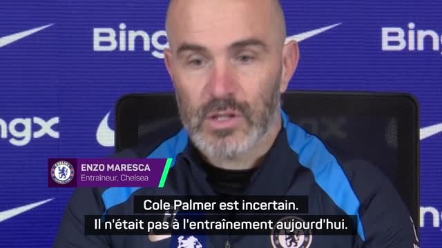 Chelsea - Maresca apporte des nouvelles peu rassurantes de Palmer
