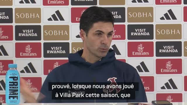 Arsenal - Arteta : Aston Villa est une très bonne équipe