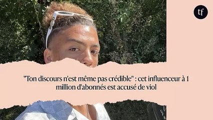 "Ton discours n'est même pas crédible" : cet influenceur à 1 million d'abonnés est accusé de viol