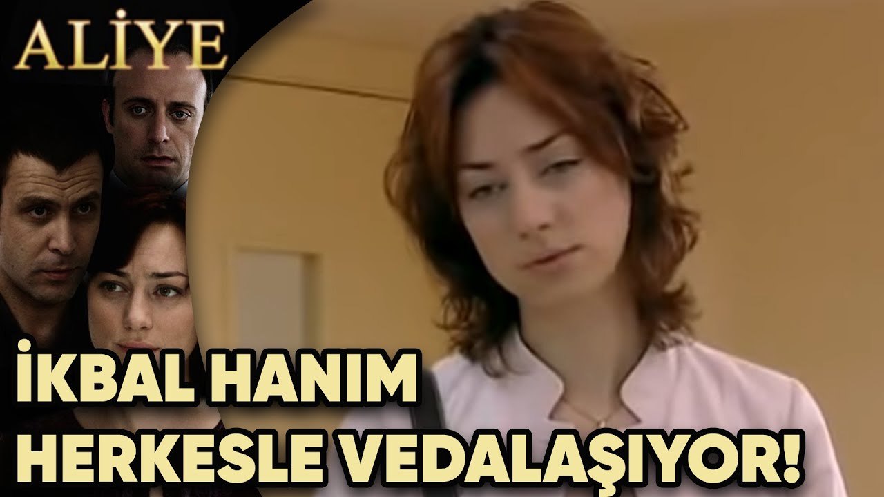 İkbal Hanım Herkesle Vedalaşıyor! - Aliye 75.Bölüm