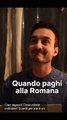 quando paghi alla romana