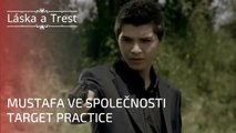 Mustafa ve společnosti Target Practice | Láska a Trest - Epizoda 20