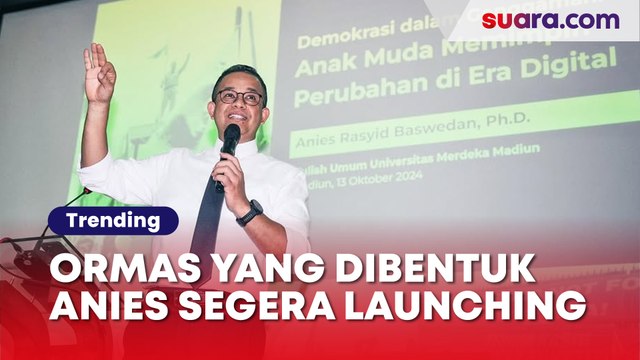 Ormas yang Dibentuk Anies Baswedan Segera Launching, Ini Namanya