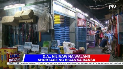 D.A., nilinaw na walang shortage ng bigas sa bansa