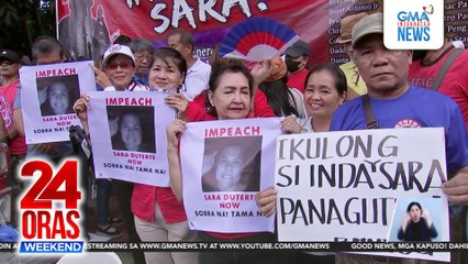 Ilang grupong suportado ang impeachment laban kay VP Duterte, nagsama-sama | 24 Oras Weekend