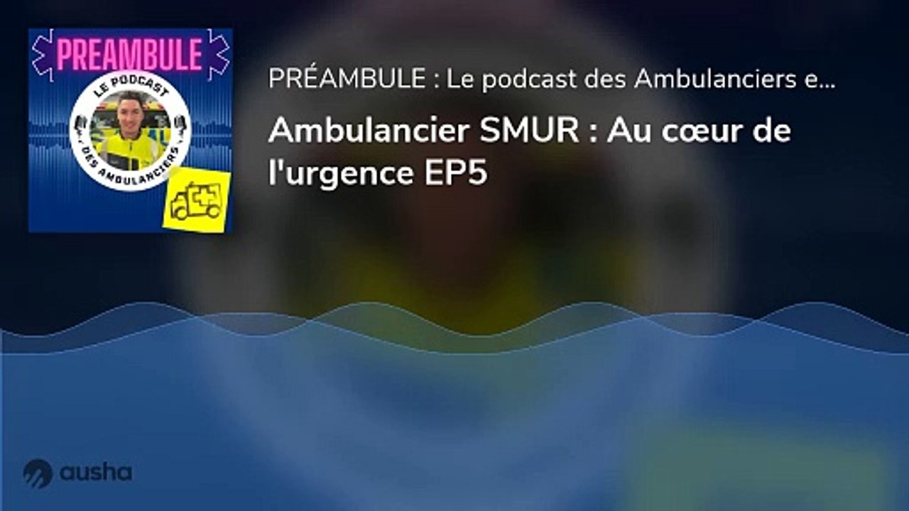 Ambulancier SMUR : Au cœur de l'urgence 2/2