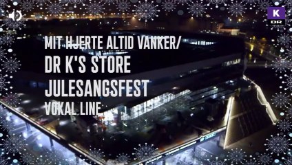 Send en julehilsen: Vocal Line synger julen ind: Mit hjerte altid vanker | 2016 | DRK