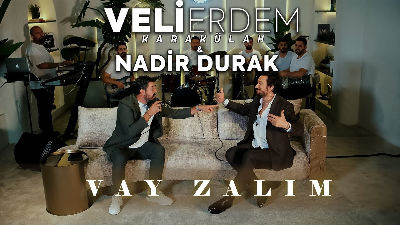 VEKUSTİK / Veli Erdem Karakülah & Nadir Durak - Vay Zalım