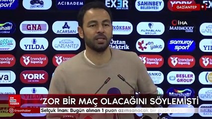 Selçuk İnan: Bugün alınan 1 puan azımsanacak bir puan değil