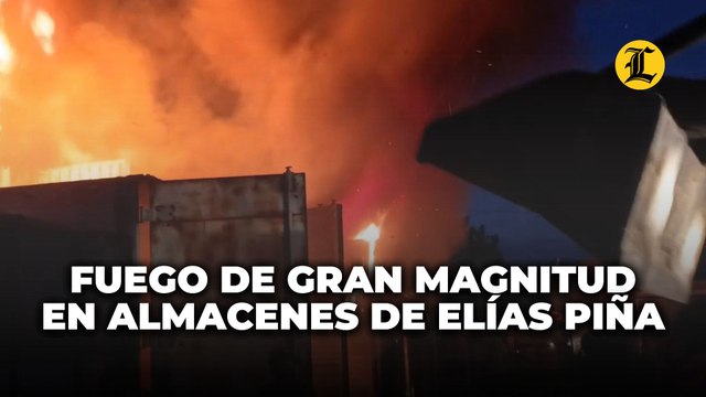 Controlan fuego de gran magnitud en almacenes de El Carrizal, Elías Piña