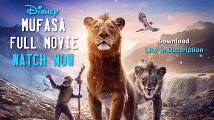 Mufasa The Lion King 2024 HD Movie in English and Hindi