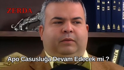 Apo Casusluğa Devam Edecek mi? - Zerda 26. Bölüm