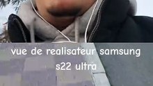 من مميزات هاتف سامسونج S22 ultra ( vue de realisateur )