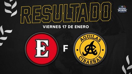 Resumen Leones del Escogido vs Águilas Cibaeñas | 17 Ene 2025 | Serie Round Robin