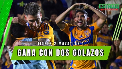 TIGRES logra una excelente victoria en su estadio | Estadio Deportes
