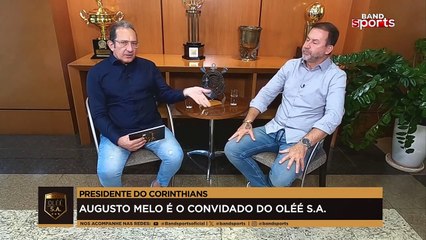 PRESIDENTE DO CORINTHIANSA REBATE CRÍTICAS E FALA SOBRE A VIDA POLÍTICA NO CLUBE | OLÉÉ SA