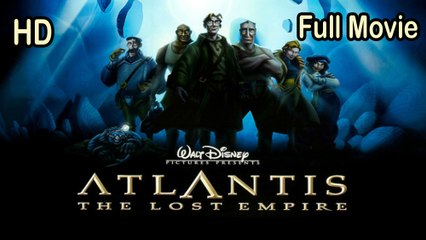 Atlantis The Lost Empire (2001) Full Movie HD