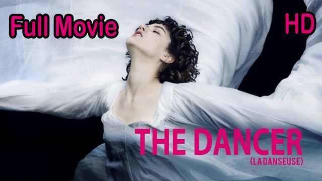 The Dancer (2016) Full Movie HD